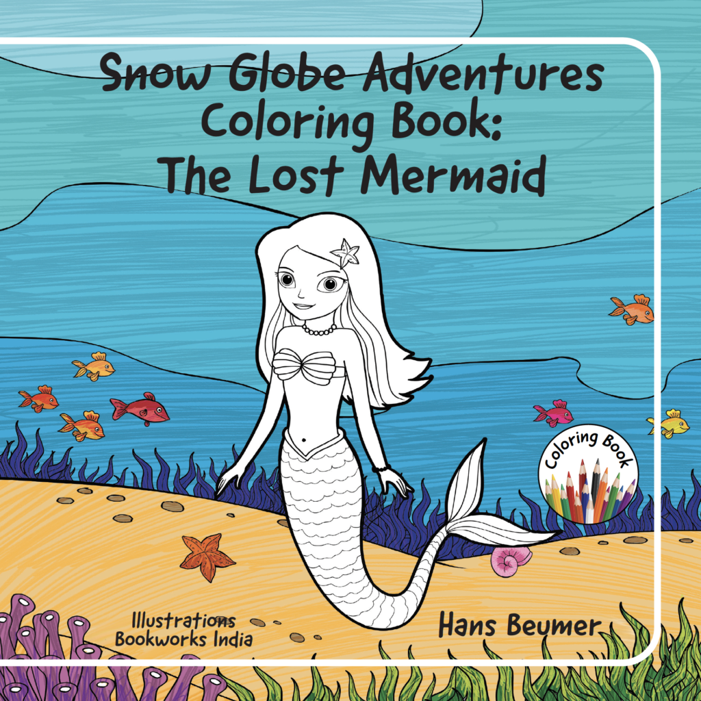 Cover of book of Snow Globe Adventures Colouring Book: The Lost Mermaid