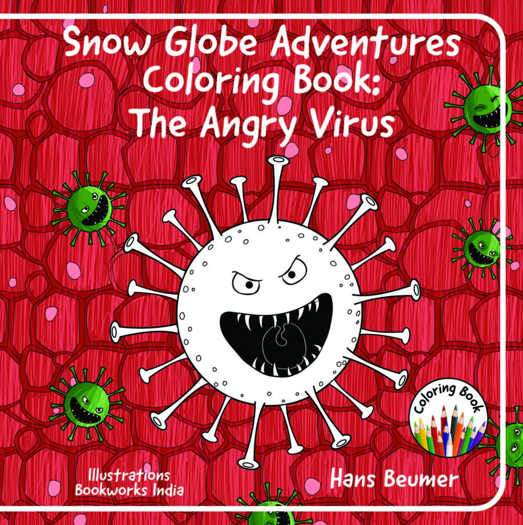 Cover of the book Snow Globe Adventures Colouring Book: The angry virus